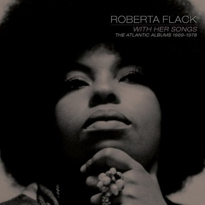 ROBERTA FLACK WITH HER SONGS: THE ATLANTIC ALBUMS, 1969-1978 NEW CD