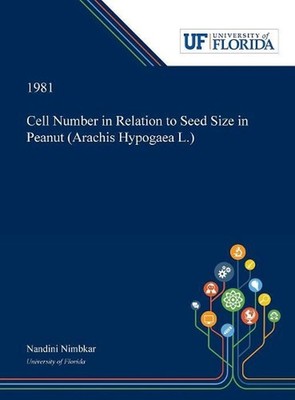 Cell Number in Relation to Seed Size in Peanut (Arachis Hypogaea L.) by Nandini