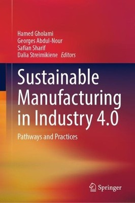 Sustainable Manufacturing in Industry 4.0 - 9789811972171