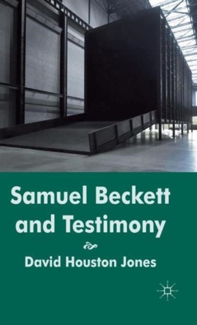 Samuel Beckett and Testimony by D. Jones (Hardback Book)