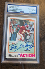 1982 TOPPS SIGNED AUTO IN ACTION ROOKIE CARD JOE DELANEY KC CHIEFS PSA DNA # 113
