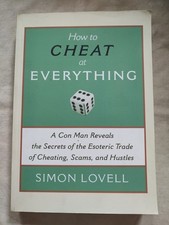 How To Cheat At Everything Con Man Artist Cheating Scams Hustles Softcover Book