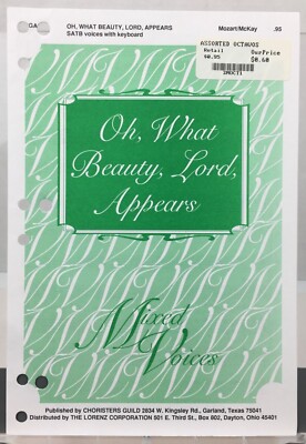 Oh What Beauty Lord Appears SATB Choir Sheet Music Keyboard Mozart McKay Lorenz
