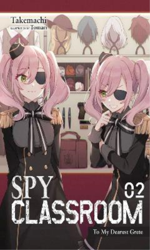Spy Classroom, Vol. 2 (light novel) (Tascabile) SPY CLASSROOM LIGHT NOVEL SC