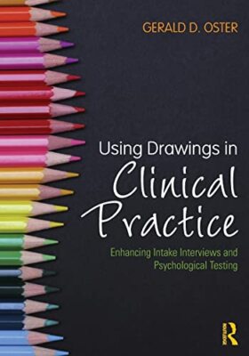 Using Drawings in Clinical Practice: Enhancing Intake Interviews and ...