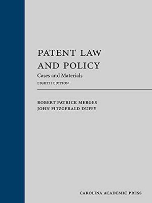 Patent Law and Policy: Cases - Hardcover, by Merges Robert; Duffy - Very Good