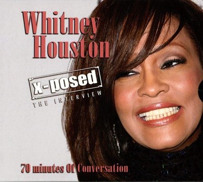 X-Posed (Interview) Whitney Houston [CD]