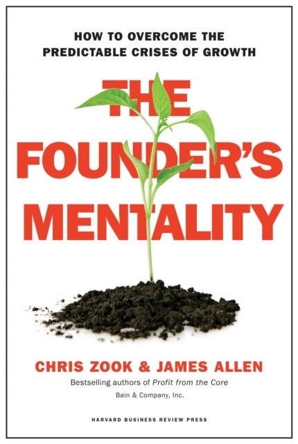 The Founder's Mentality by Chris Zook (Hardback Book)