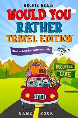 Archie Brain Would You Rather Game Book Travel Edition (Taschenbuch)