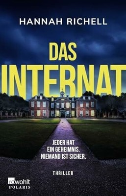 Das Internat: Jeder hat ein Geheimnis. Niemand ist Buch Rowohlt Taschenbuch