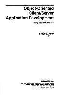 Object-Oriented Client-Server Application Development : Using ObjectPal and C...