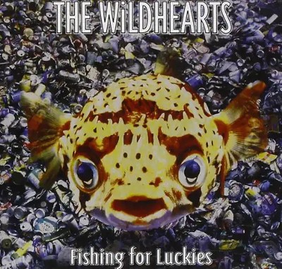 the Wildhearts - Fishing for the Luckies ZUSTAND SEHR GUT