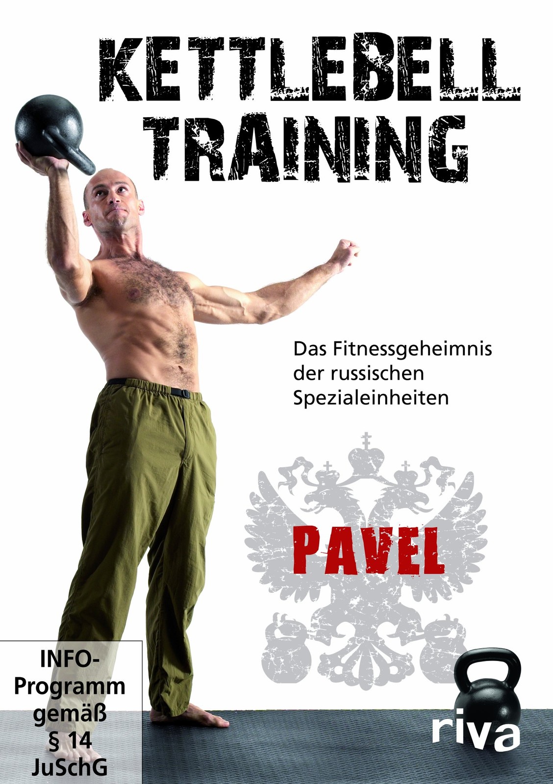 Kettlebell-Training Das Fitnessgeheimnis der russischen Spezialeinhe (Tascabile)