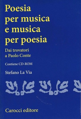 Poesie für Musik und Musik für Poesie. Vom Troubadour zu Paolo Conte