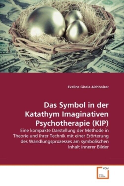 Thumbnail - Eveline Gisela Aichholzer | Das Symbol In Der Katathym Imaginativen...