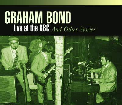 The Graham Bond: Live At the BBC and Other Stories: 4CD REPUK1279