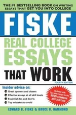 Fiske Real College Essays That Work by Edward Fiske: Used