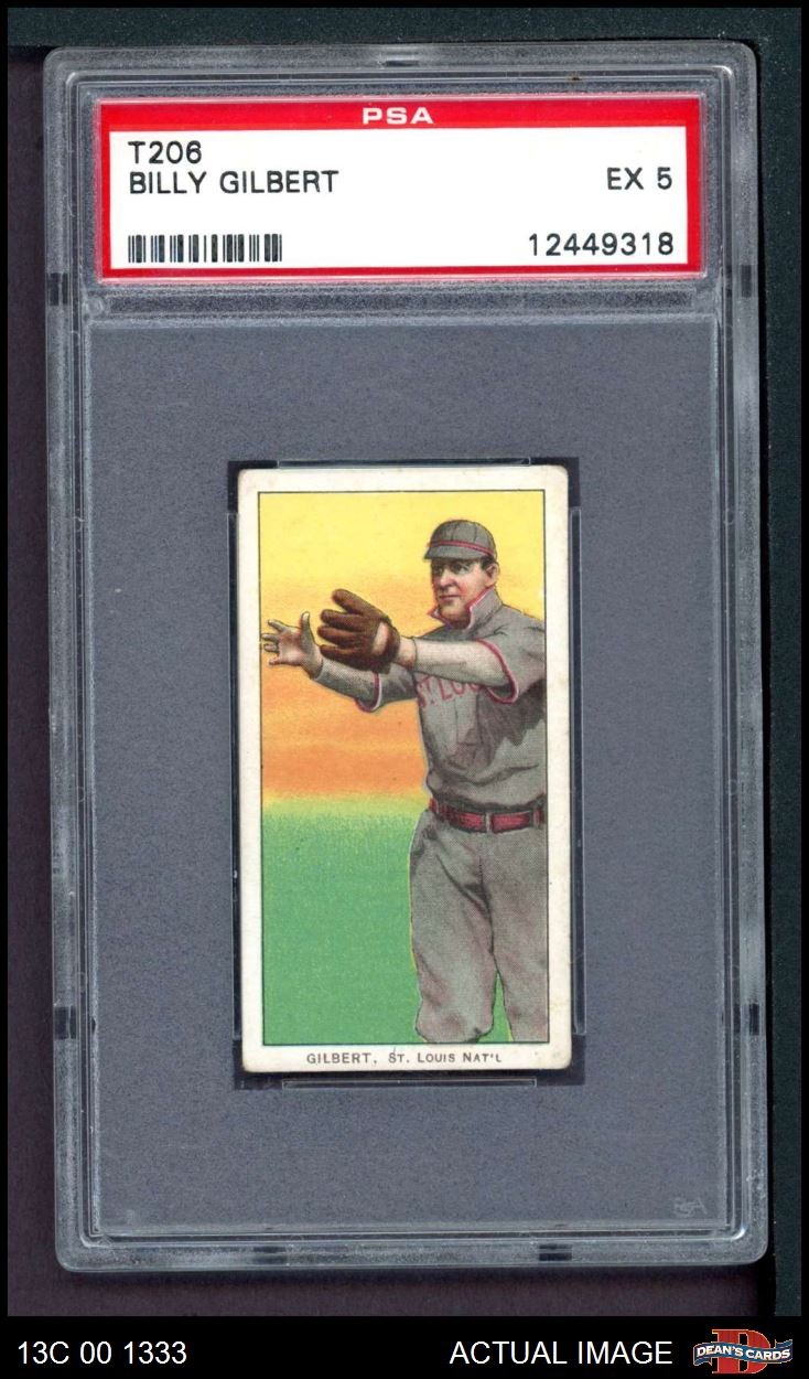 1909 T206 Billy Gilbert Cardinals PSA 5 - EX