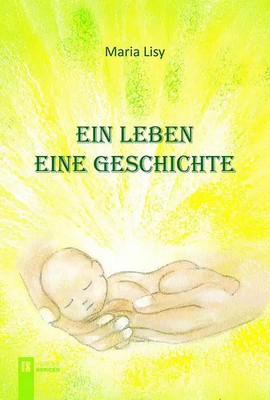 Ein Leben. Eine Geschichte