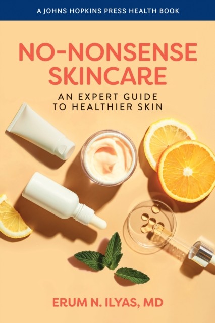 No Nonsense Skincare An Expert Guide To
