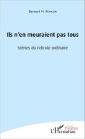Bernard Rongier | Ils N'en Mouraient Pas Tous | Taschenbuch | FranzöSisch (2020)