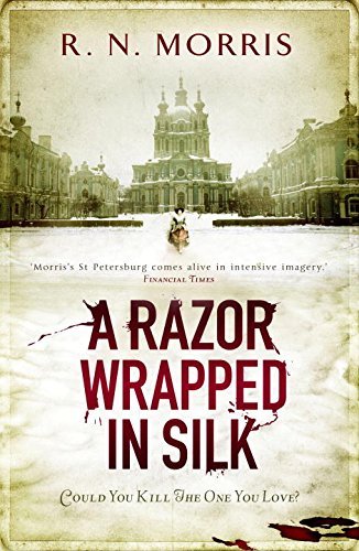A Razor Wrapped in Silk By R. N. Morris
