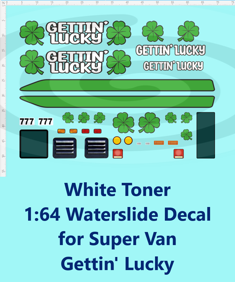 White Toner 1:64 Waterslide Decal for Super Van Gettin' Lucky St Patrick's Day