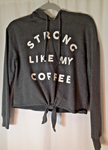 gray crop hoodie medium "Strong Like My Coffee"