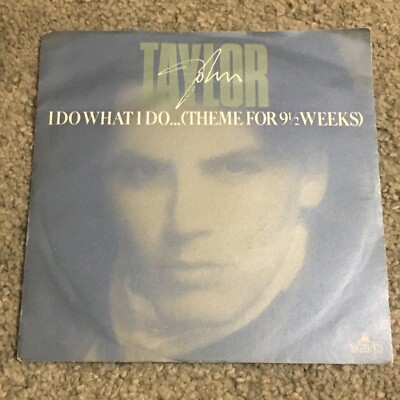 John Taylor - I Do What I Do   Theme From 9 1/2 Weeks - Lp 45 Giri