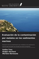 Saliha Trea (U. A.) | EvaluacióN De La ContaminacióN Por Metales En Los...