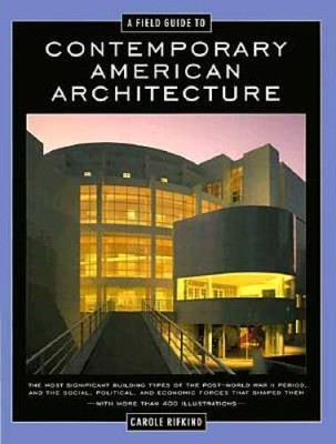 A Field Guide to Contemporary American Architecture - Hardcover - GOOD