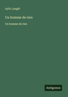 Aylic Langlé | Un Homme De Rien | Taschenbuch | FranzöSisch (2025)