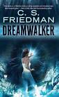 Dreamwalker by C S Friedman (Paperback / softback, 2015)