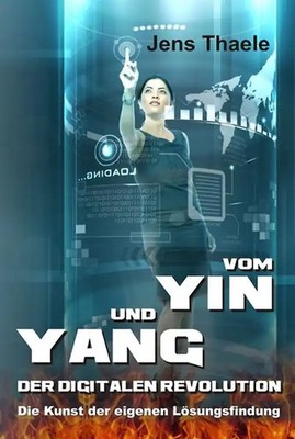 Vom Yin und Yang der digitalen Revolution