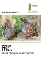 Poesie Pour LA Paix Poesie Pour Chansons ET Autres Hocine Merbouti Taschenbuch
