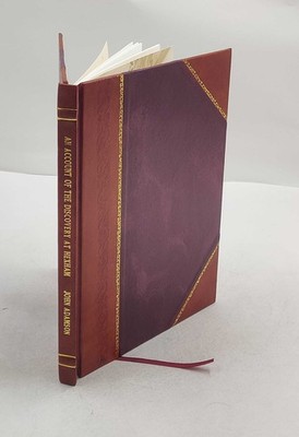 AN ACCOUNT OF THE DISCOVERY AT HEXHAM IN THE COUNTY OF NORTHUMBE [Leather Bound]