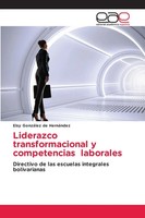 Elsy GonzáLez De HernáNdez | Liderazco Transformacional Y Competencias Laborales