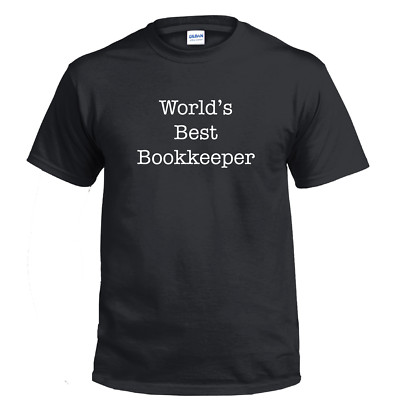 Worlds Best Bookkeeper Math Work Shirt School Funny Shirt Gift Cotton T-shirt