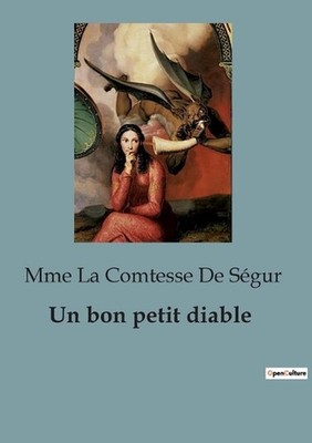 Un bon petit diable by Mme La Comtesse de S?gur (French) Paperback Book