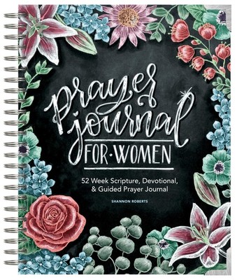 Prayer Journal for Women: 52 Week Scripture, Devotional, & Guided Prayer Jou...