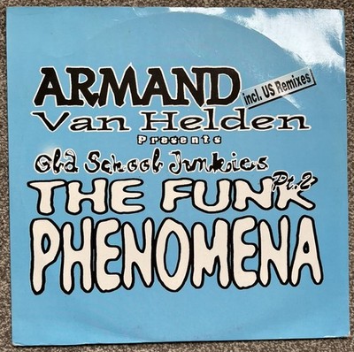 Armand Van Helden Presents Old School Junkies   The Funk Phenomena (Pt. 2) VG+