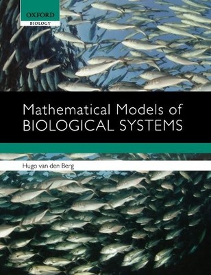 Mathematical Models Of Biological S..., van den Berg, H