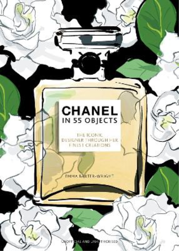 Emma Baxter-Wright Chanel in 55 Objects (Copertina rigida)