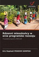 Eric RaphaëL Penzom Sompoh | Rdzenni Mieszka¿Cy W Erze ProgramóW Rozwoju | Buch