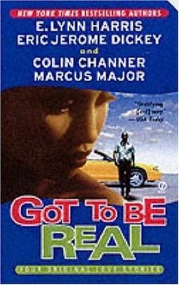 Got to be Real: Four Original - Paperback, by Harris Lynn; Dickey - Acceptable