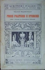Machiavelli niccolo' PROSE POLITICHE E STORICHE S.E.I.
