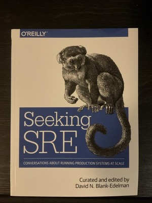 Seeking SRE | Conversations about Running Production Systems at Scale | Englisch