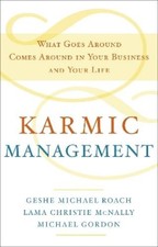 Geshe Michael Roach Michael Gordon Lama Christie McNa Karmic Manageme (Hardback)