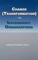 Ronald R. Sims | Change (Transformation) In Public Sector Organizations (Hc)