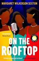 Margaret Wilkerson S - On The Rooftop A Reese's Book Club Pick - - G245Z
